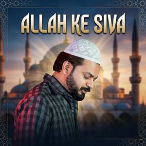 ALLAH KE SIVA
