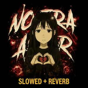 NO ERA AMOR(slowed + reverb)