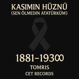 Kasımın Hüznü |(Sen Ölmedin Atatürküm!) | Tomris