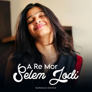 A Re Mor Selem Jodi