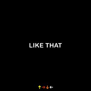 LIKE THAT