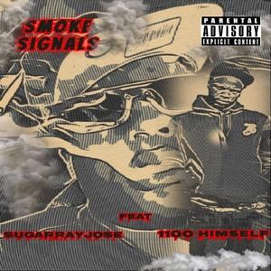 Smoke Signals (Sugarrayjose & 1100 himself) (feat. 1100 himself)