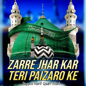 Zarre Jhar Kar Teri Paizaro Ke