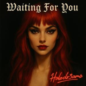Waiting For You