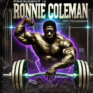 Ronnie Coleman (feat. Enphamus & Opc Youngin)