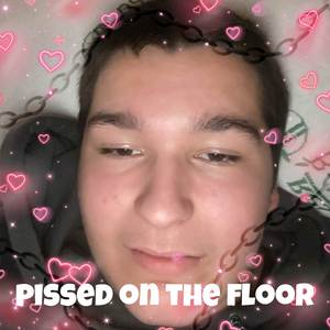 Pissed on the Floor