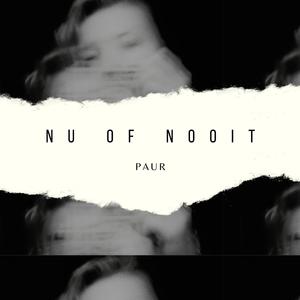 Nu Of Nooit