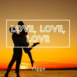 Love, Love, Love