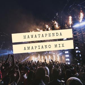 Hawatapenda Amapiano