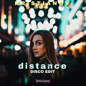 Distance (Disco Edit)