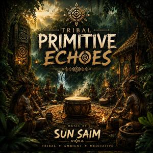 Tribal Primitive Echoes