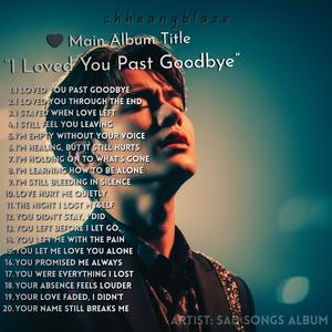 I Loved You Past Goodbye
