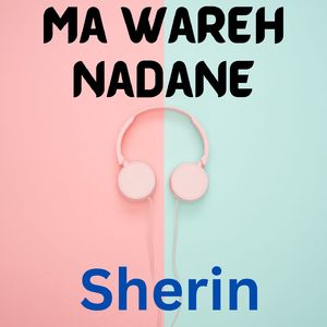 Ma Wareh Nadane