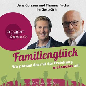 Familienglück - Wir packen das mit der Erziehung mal anders an!, Kapitel 12