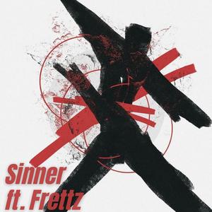 Sinner (feat. Frettz & Depo On Da Beat)