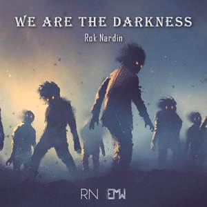 We Are The Darkness