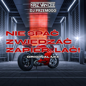 Nie Spac, Zwiedzac, Zapier...ac (Original Mix)