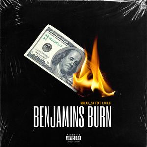Benjamins Burn