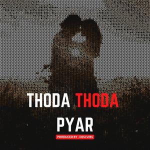 Thoda Thoda Pyar