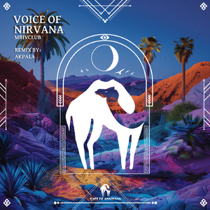 Voice of Nirvana (AkpaLa Remix)