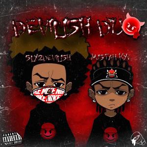 Devilish Duo (feat. MiSTah Kye)