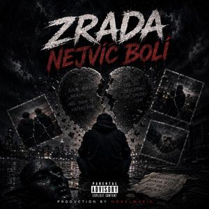 Zrada nejvíc bolí