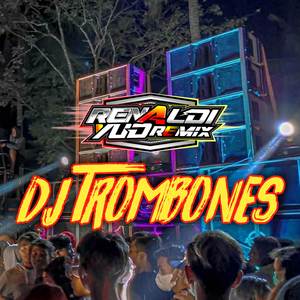 DJ Trombones (Remix)