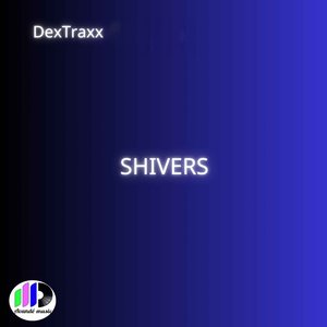 Shivers (Radio Edit)