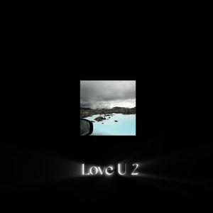 Love U2(say you love me too)1.15X