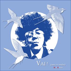 Vai ! (come tre rondini)