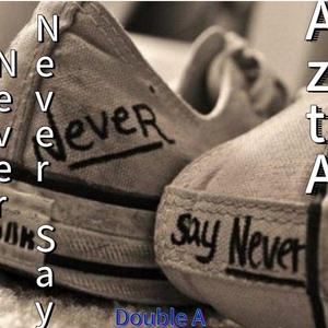 Never Say Never