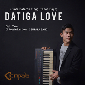 DATIGA LOVE (Cinta Dataran Tinggi Tanah Gayo)