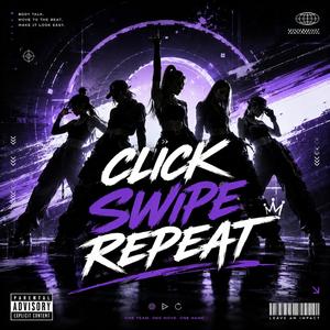Click, Swipe, Repeat