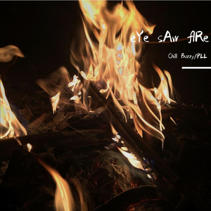 eYe sAw fIRe(Prod.by HYPER MUSIC)