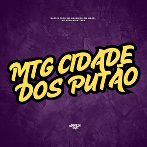 MTG CIDADE DOS PUTÃO
