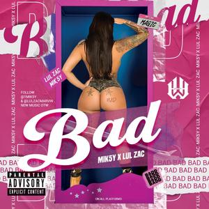 Bad (feat. LulZac)