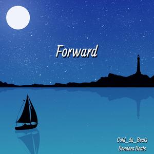 Forward (feat. Dendera Beats)