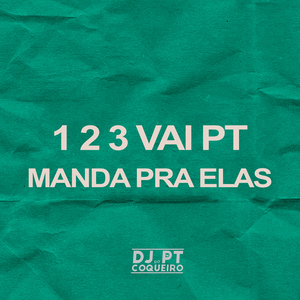 1 2 3 Vai PT Manda pra Elas