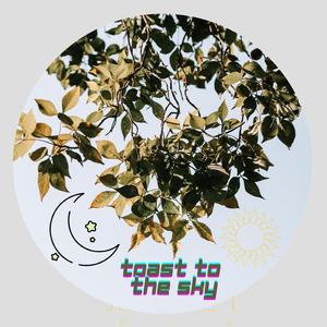 Toast to the Sky