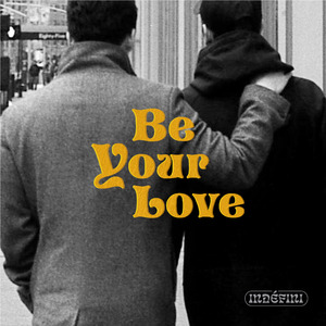Be Your Love