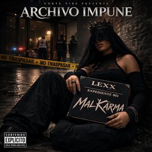 Expediente 001: MAL KARMA