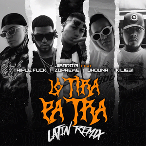 Lo Tira Pa Tra (Remix)