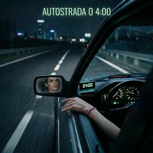 Autostrada o 4:00
