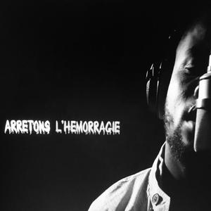 Arrêtons l'hémorragie