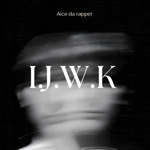 I just wanna know (feat. Aice da rapper)