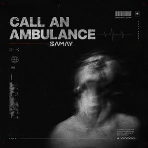 Call An Ambulance