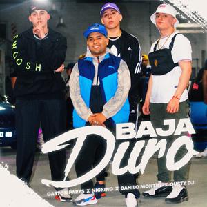 Baja Duro (feat. Gastón Parys, Nicking & Gusty dj)