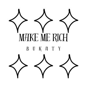 Make Me Rich