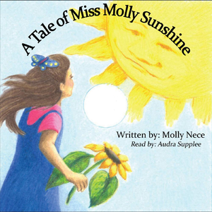 A Tale of Miss Molly Sunshine