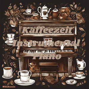 Kaffee Zeit Piano (Instrumental)